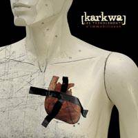 Karkwa : Les Tremblement S'Immobilisent